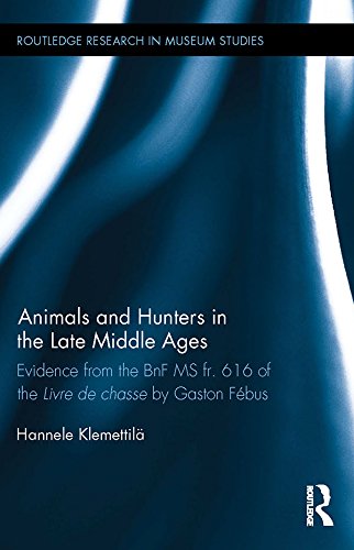 Animals and Hunters in the Late Middle Ages