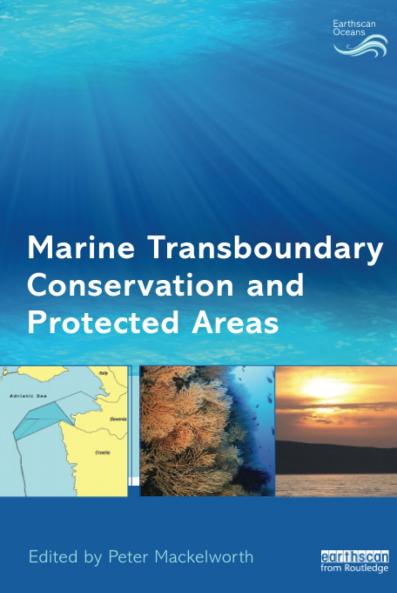 Marine Transboundary Conservation and Protected Areas