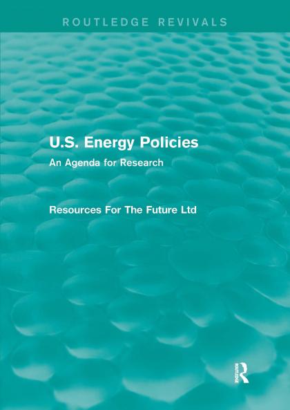 U.S. Energy Policies (Routledge Revivals)
