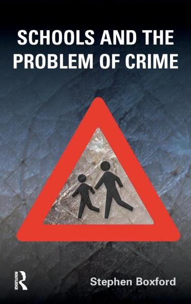 Schools and the Problem of Crime
