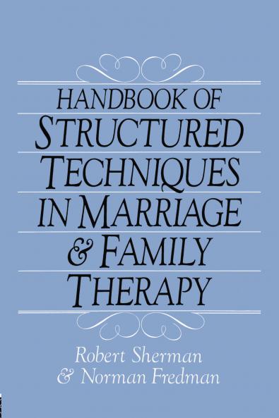Handbook Of Structured Techniques In Marriage And Family Therapy