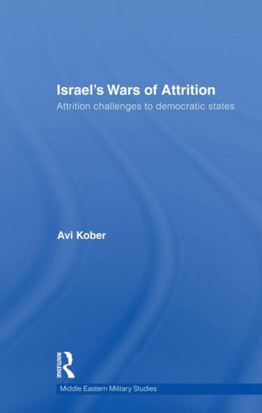 Israel's Wars of Attrition