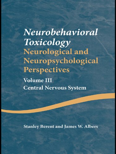 Neurobehavioral Toxicology: Neurological and Neuropsychological Perspectives Volume III