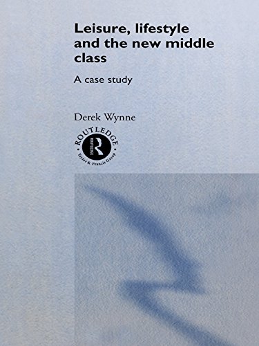 Leisure Lifestyle and the New Middle Class