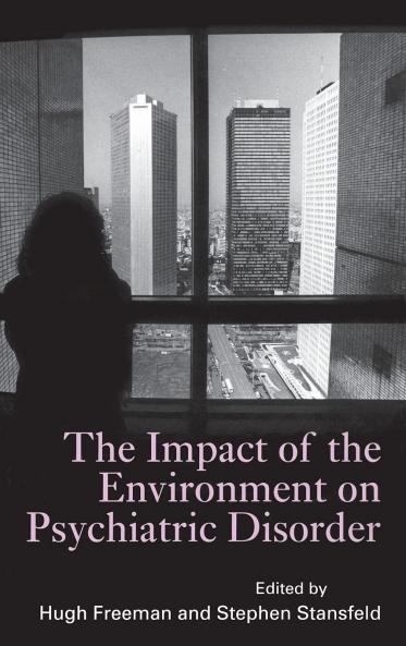 Impact of the Environment on Psychiatric Disorder
