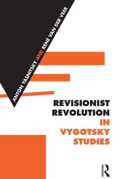 Revisionist Revolution in Vygotsky Studies