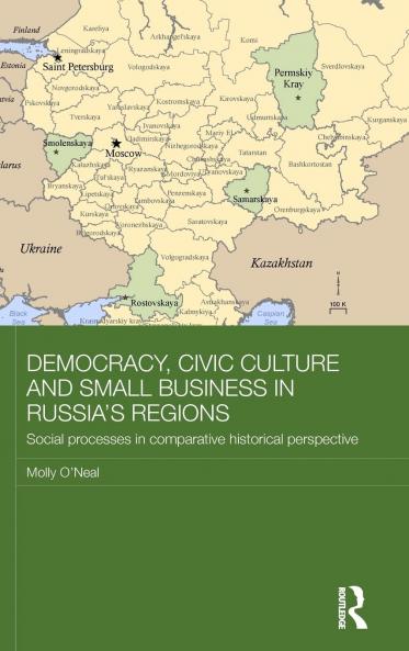 Democracy Civic Culture and Small Business in Russia's Regions