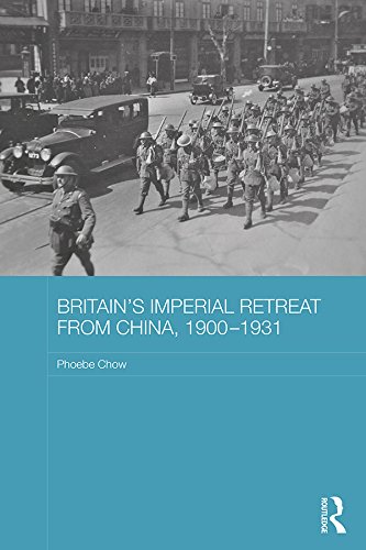 Britain's Imperial Retreat from China 1900-1931