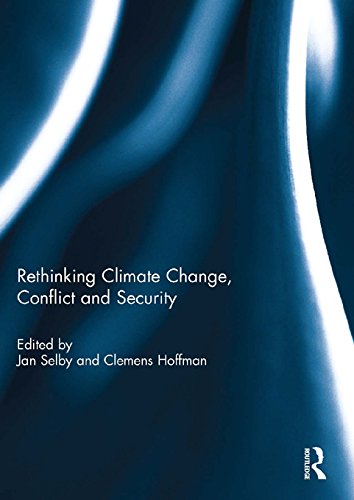 Rethinking Climate Change Conflict and Security