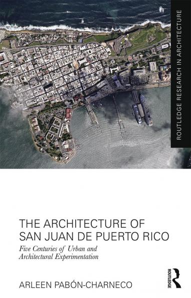 Architecture of San Juan de Puerto Rico