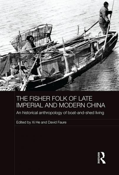 Fisher Folk of Late Imperial and Modern China
