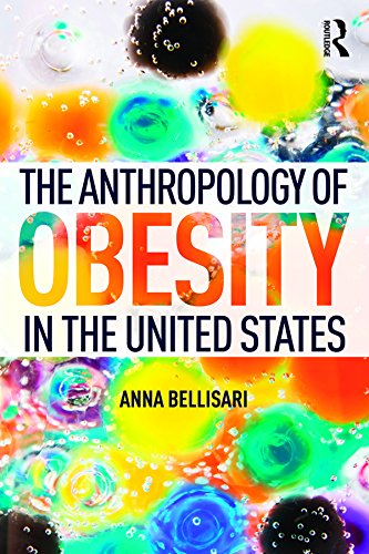 Anthropology of Obesity in the United States