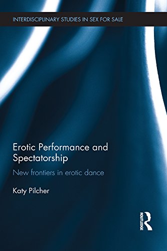Erotic Performance and Spectatorship