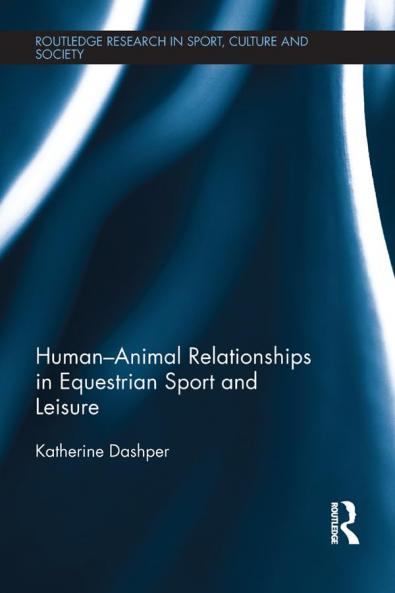 Human–Animal Relationships in Equestrian Sport and Leisure