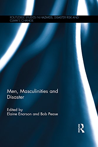 Men Masculinities and Disaster