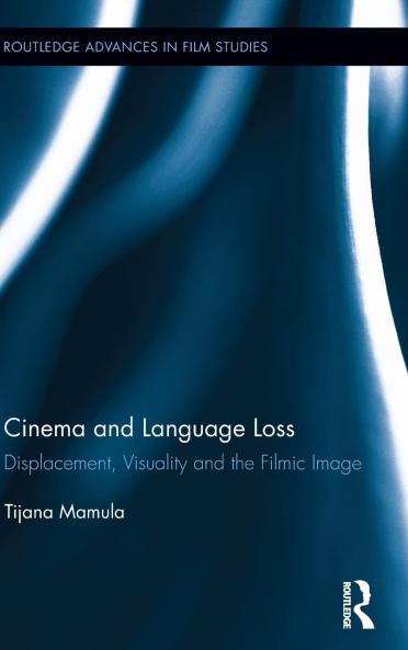 Cinema and Language Loss