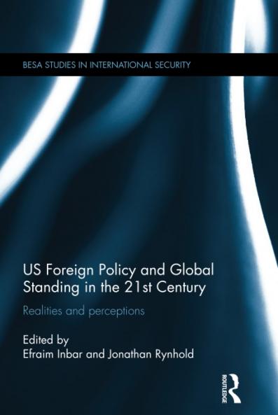 US Foreign Policy and Global Standing in the 21st Century
