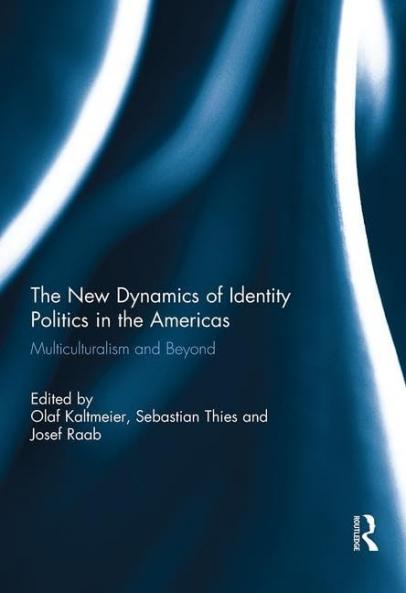 New Dynamics of Identity Politics in the Americas