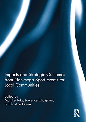Impacts and Strategic Outcomes from Non-mega Sport Events for Local Communities