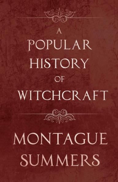 Popular History of Witchcraft (RLE Witchcraft)
