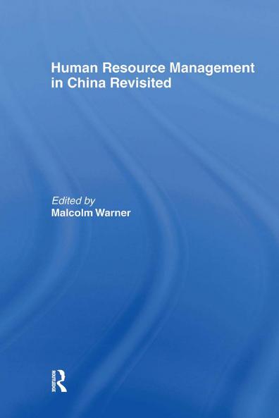 Human Resource Management in China Revisited