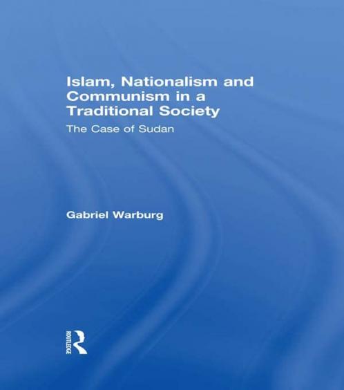 Islam Nationalism and Communism in a Traditional Society