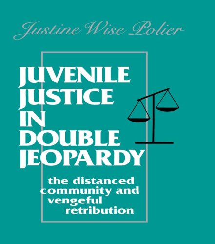 Juvenile Justice in Double Jeopardy