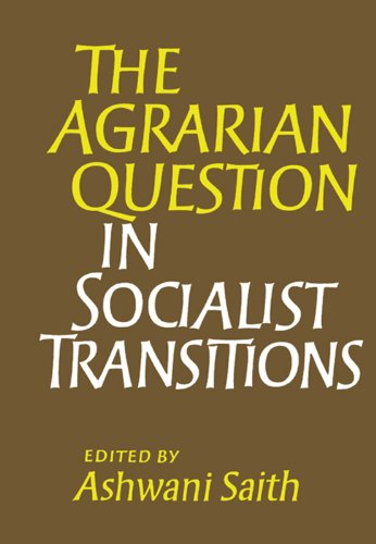 Agrarian Question in Socialist Transitions