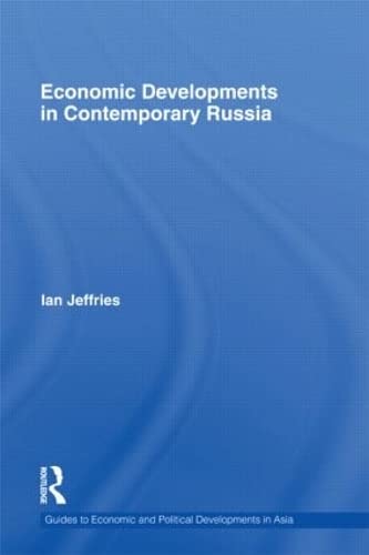 Economic Developments in Contemporary Russia