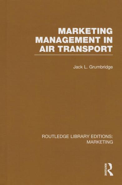 Marketing Management in Air Transport (RLE Marketing)