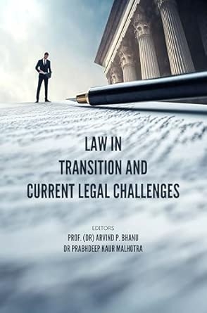 LAW IN TRANSITION AND CURRENT LEGAL CHALLENGES