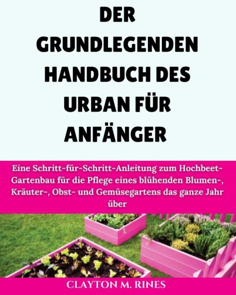 Das grundlegende Handbuch des Urban Gardening für Anfänger