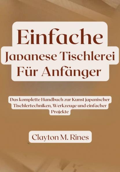 Einfache japanische Tischlerei für Anfänger