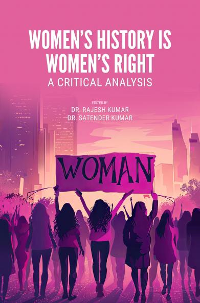 WOMEN’S HISTORY IS WOMEN’S RIGHT: A CRITICAL ANALYSIS