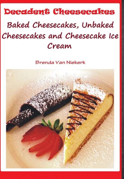 Decadent Cheesecakes