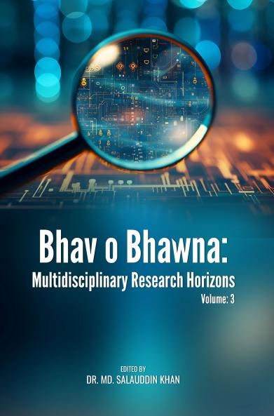 BHAV-O –BHAWNA: MULTIDISCIPLINARY RESEARCH HORIZONS (VOLUME 3)