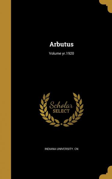 Arbutus Volume yr.1920