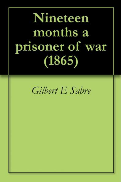 Nineteen Months a Prisoner of War Volume