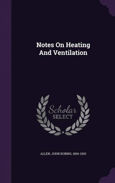 Notes on Heating and Ventilation Volume