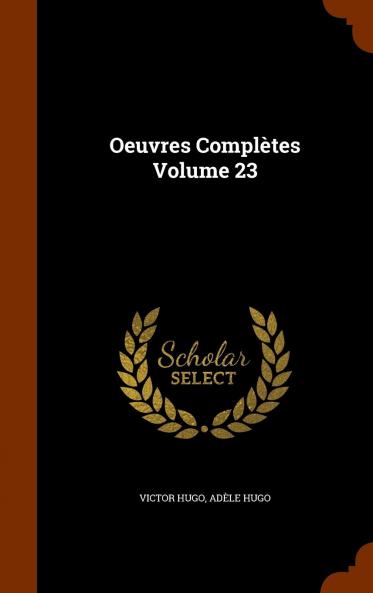Oeuvres ComplÃ¨tes Volume 23