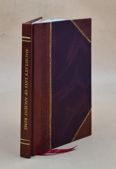 Lays of Ancient Rome Volume