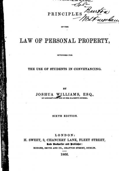 Principles of the Law of Personal Property Intended for the Use of Students in Conveyancing Volume