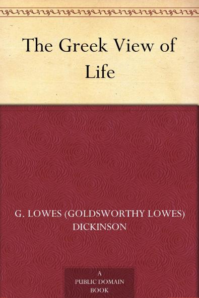 The Greek View of Life Volume