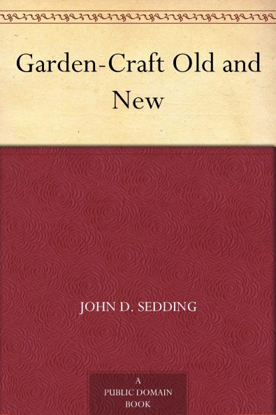 Garden-Craft Old and New Volume
