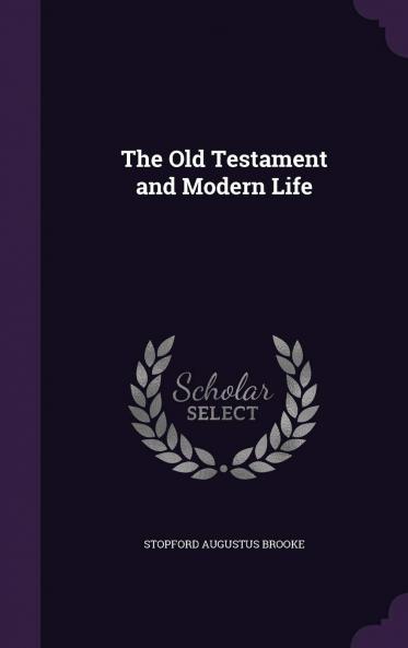 The Old Testament and Modern Life Volume
