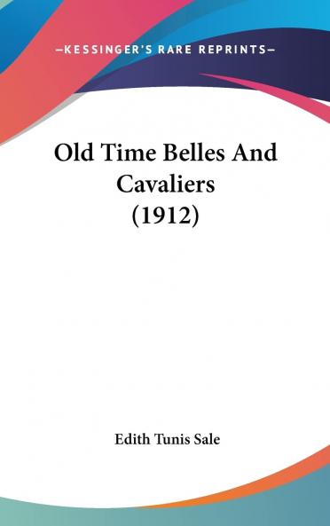 Old Time Belles and Cavaliers Volume