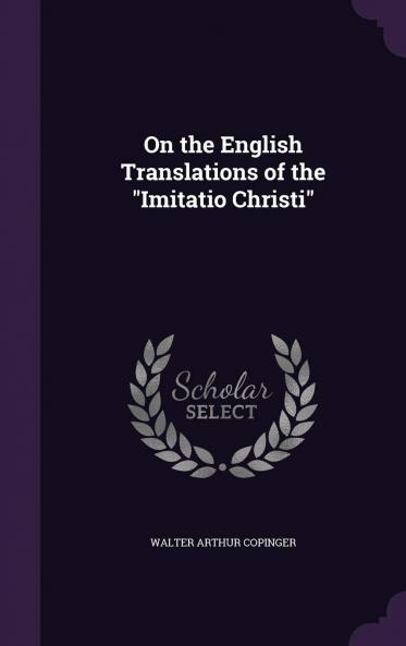 On the English Translations of the Imitatio Christi Volume