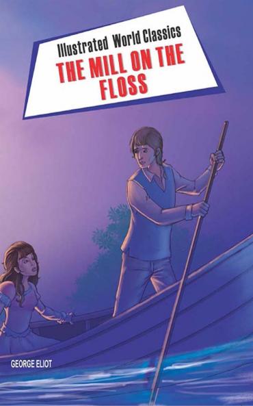 The Mill on the Floss Volume 1