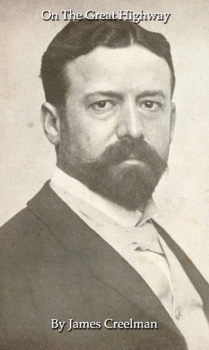 On the Great Highway : the Wanderings of a Special Correspondent Volume