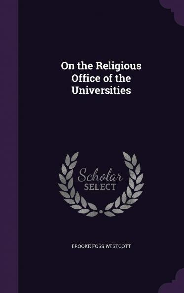 On the Religious Office of the Universities Volume